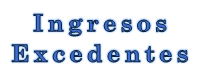 Ingresos Excedentes